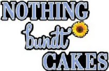 NOTHING BUNDT CAKES