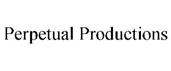 PERPETUAL PRODUCTIONS