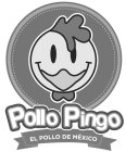 POLLO PINGO EL POLLO DE MEXICO