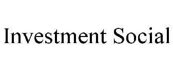 INVESTMENT SOCIAL