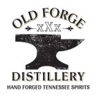 OLD FORGE XXX DISTILLERY HAND FORGED TENNESSEE SPIRITS