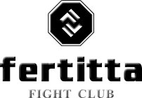FERTITTA FIGHT CLUB