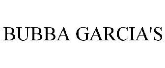 BUBBA GARCIA'S