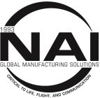 1993 NAI GLOBAL MANUFACTURING SOLUTIONS CRITICAL TO LIFE, FLIGHT, AND COMMUNICATION