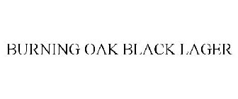 BURNING OAK BLACK LAGER