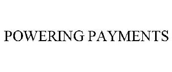 POWERING PAYMENTS