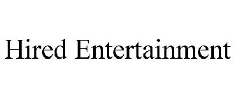 HIRED ENTERTAINMENT