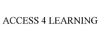 ACCESS 4 LEARNING