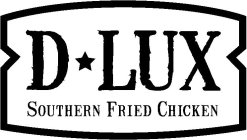 D LUX SOUTHERN FRIED CHICKEN