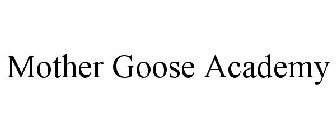 MOTHER GOOSE ACADEMY