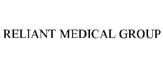 RELIANT MEDICAL GROUP