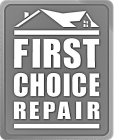 FIRST CHOICE REPAIR