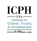 ICPH USA INSTITUTE FOR CHILDREN, POVERTY & HOMELESSNESS WWW.ICPHUSA.ORG