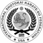 INTERNATIONAL SHOTOKAI KARATE-DO FEDERATION USA