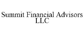 SUMMIT FINANCIAL ADVISORS LLC