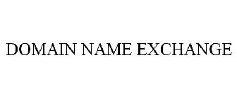 DOMAIN NAME EXCHANGE