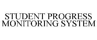 STUDENT PROGRESS MONITORING SYSTEM