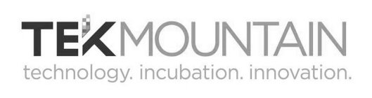 TEKMOUNTAIN TECHNOLOGY. INCUBATION. INNOVATION