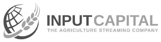 INPUTCAPITAL THE AGRICULTURE STREAMING COMPANY