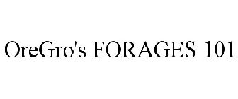 OREGRO'S FORAGES 101