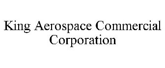 KING AEROSPACE COMMERCIAL CORPORATION