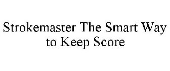 STROKEMASTER THE SMART WAY TO KEEP SCORE