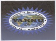 Y.A.K.N.U. 176 YOU ALL KNOW US CURRENCY & CONTROVERSY