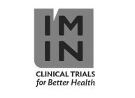 I'M IN CLINICAL TRIALS FOR BETTER HEALTH