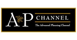 AP CHANNEL THE ADVANCED PLANNING CHANNEL