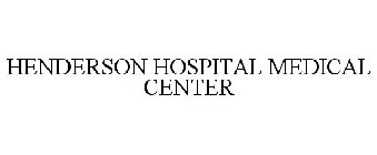 HENDERSON HOSPITAL MEDICAL CENTER