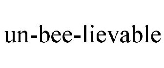 UN-BEE-LIEVABLE