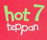 HOT 7 TEPPAN