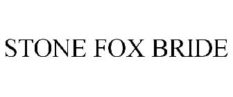 STONE FOX BRIDE