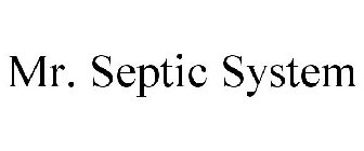 MR. SEPTIC SYSTEM