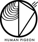 HUMAN PIGEON