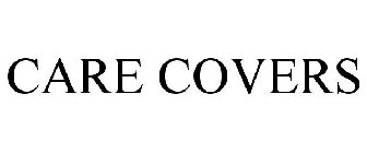 CARE COVERS