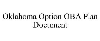 OKLAHOMA OPTION OBA PLAN DOCUMENT