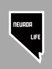 NEVADA LIFE