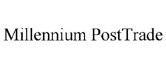 MILLENNIUM POSTTRADE