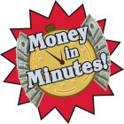 MONEY IN MINUTES