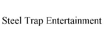 STEEL TRAP ENTERTAINMENT