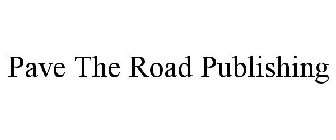 PAVE THE ROAD PUBLISHING