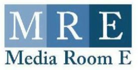 MRE MEDIA ROOM E