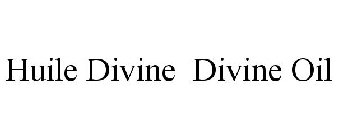 HUILE DIVINE DIVINE OIL