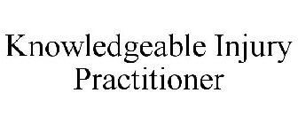 KNOWLEDGEABLE INJURY PRACTITIONER