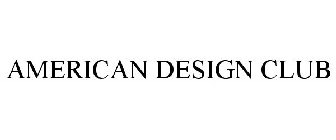 AMERICAN DESIGN CLUB