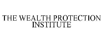 THE WEALTH PROTECTION INSTITUTE