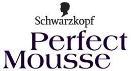 SCHWARZKOPF PERFECT MOUSSE