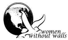 WOMEN WITHOUT WALLS