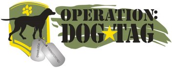 OPERATION: DOG TAG FOSTERING TRANSPORTING